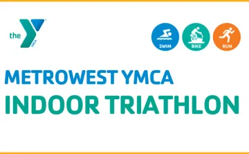 graphic that says MetroWest YMCA Indoor Triathlon